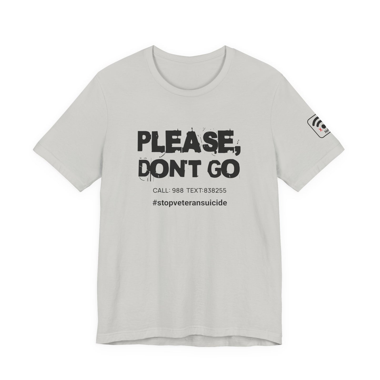 "Don't Go..." T-shirt