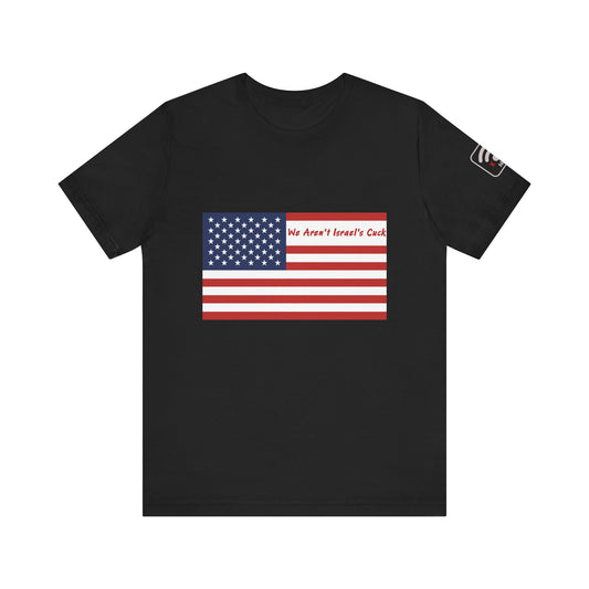 "Not Israel's Cuck..." T-shirt
